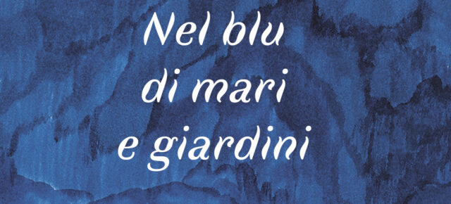 Rossana Bossù: Nel blu di mari e giardini - Camelozampa editore