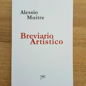 Presentazione del libro di Alessio Moitre: "Breviario Artistico" - Prinp editore